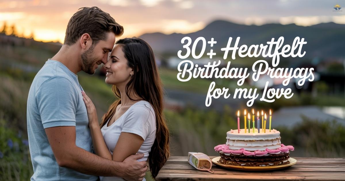 Heartfelt Birthday Prayer Message for My Love