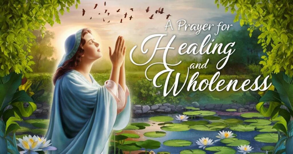A Prayer for Healing and Wholeness