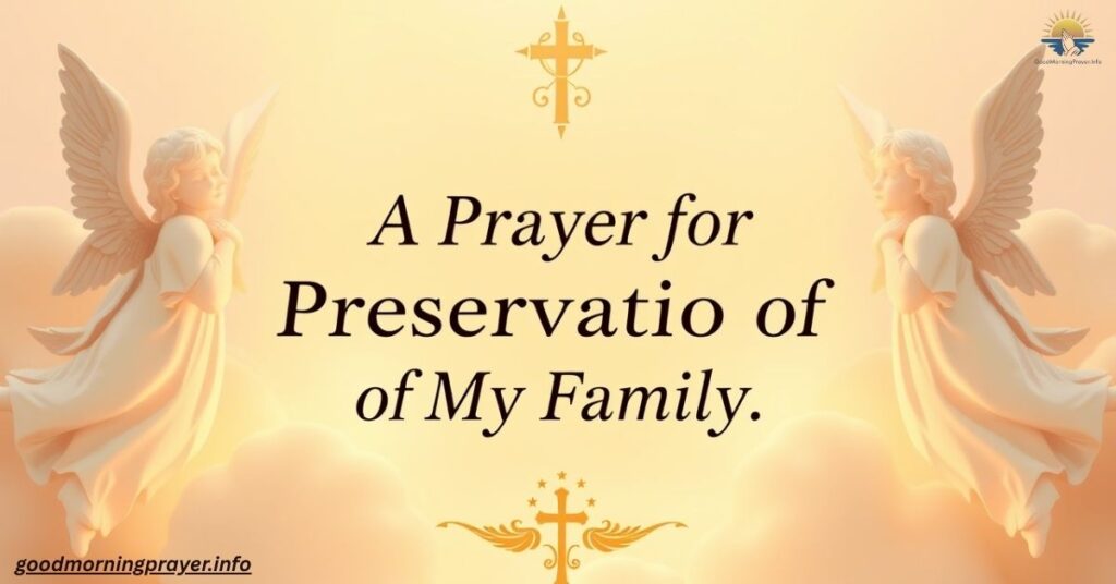 A Prayer for Preservation of My Family