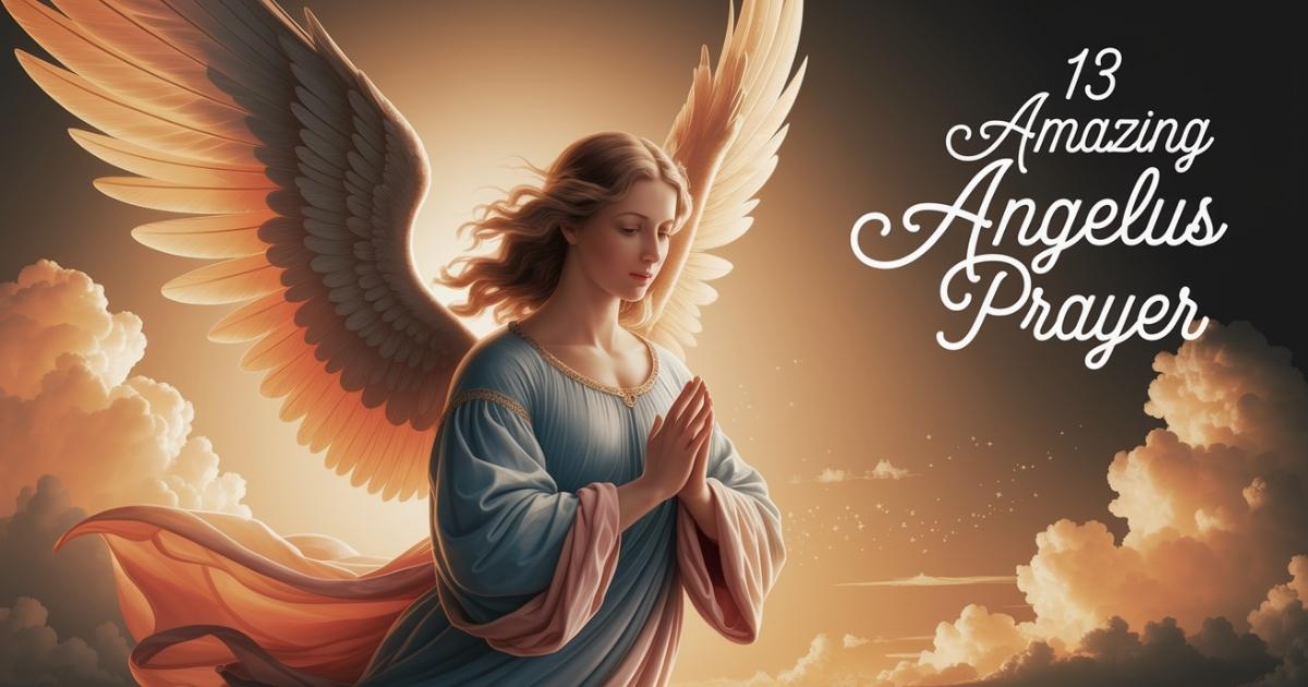 13 Amazing Angelus Prayer