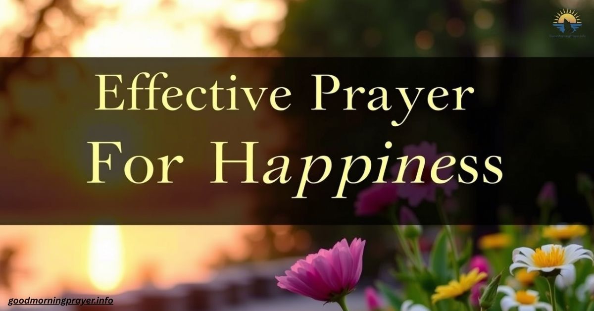 Effective Prayer For Happiness