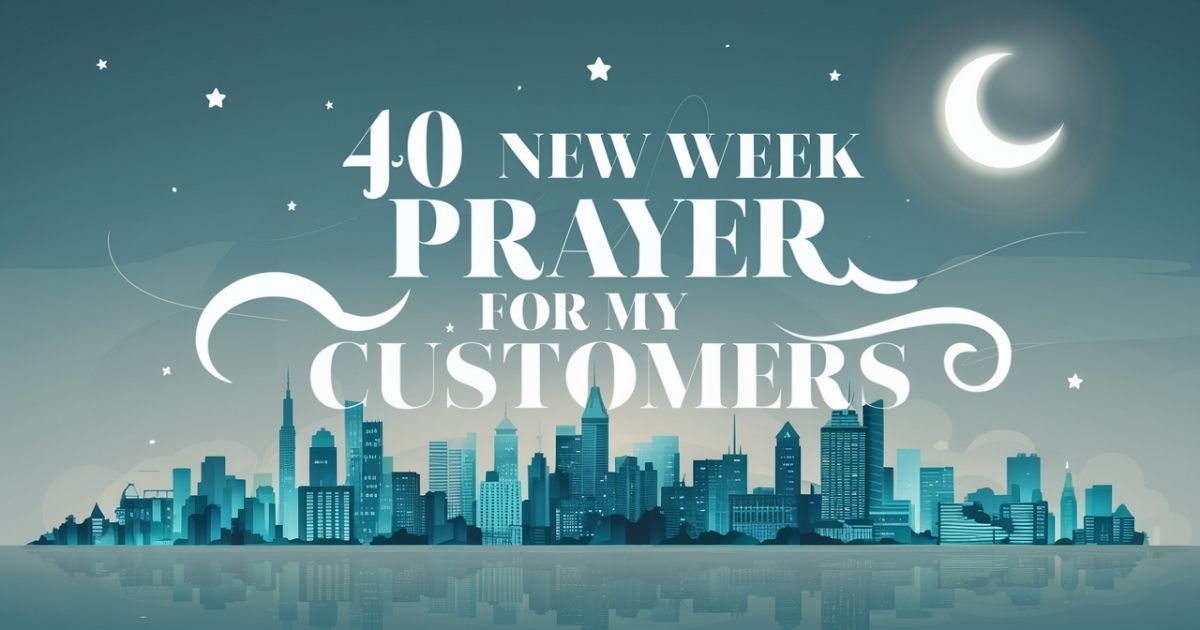 New Week Prayer for My Customers