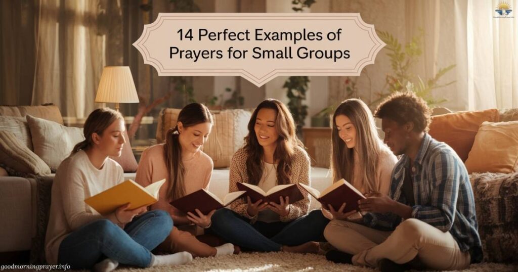 Perfect Examples of Prayers for Small Groups