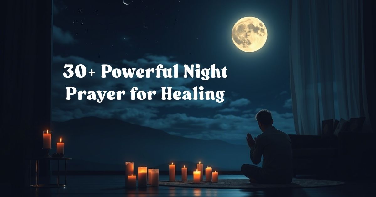 Powerful Night Prayer for Healing​