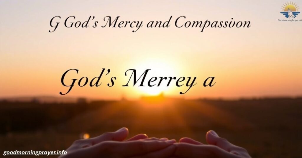 God’s Mercy and Compassion