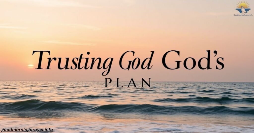 Trusting God’s Plan